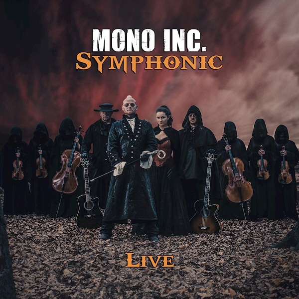 Mono Inc. Symphonic Live Album kommt am 24. Mai
