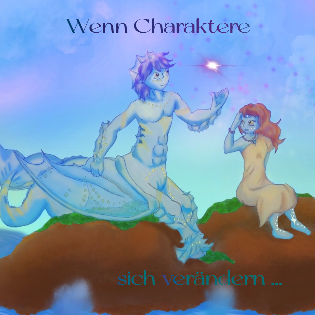 Charaktere im Wandel