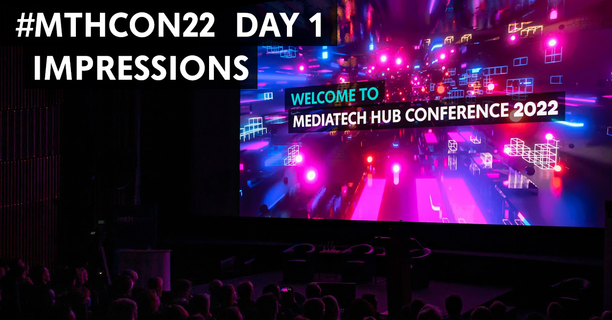 #MTHCON22  Day 1 Impressions