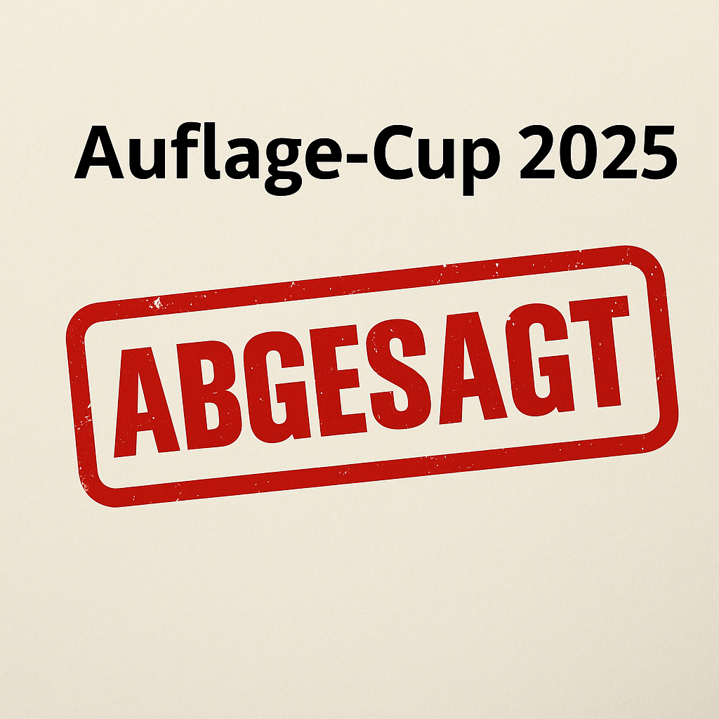 Absage des Auflage-Cups 2025