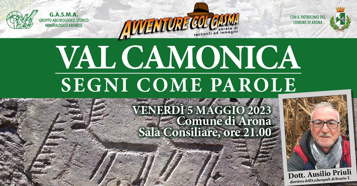 Avventure col Gasma - Val Camonica: segni come parole - con Ausilio Priuli