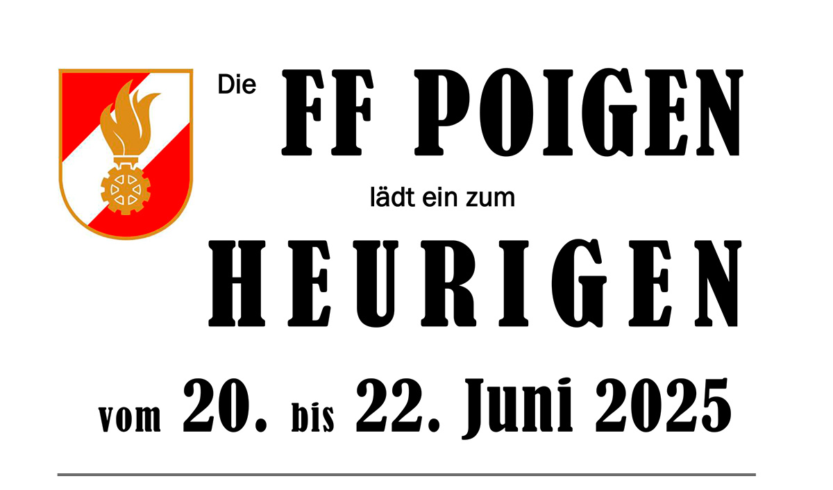 20.-22. Juni: FF-Heuriger in Poigen