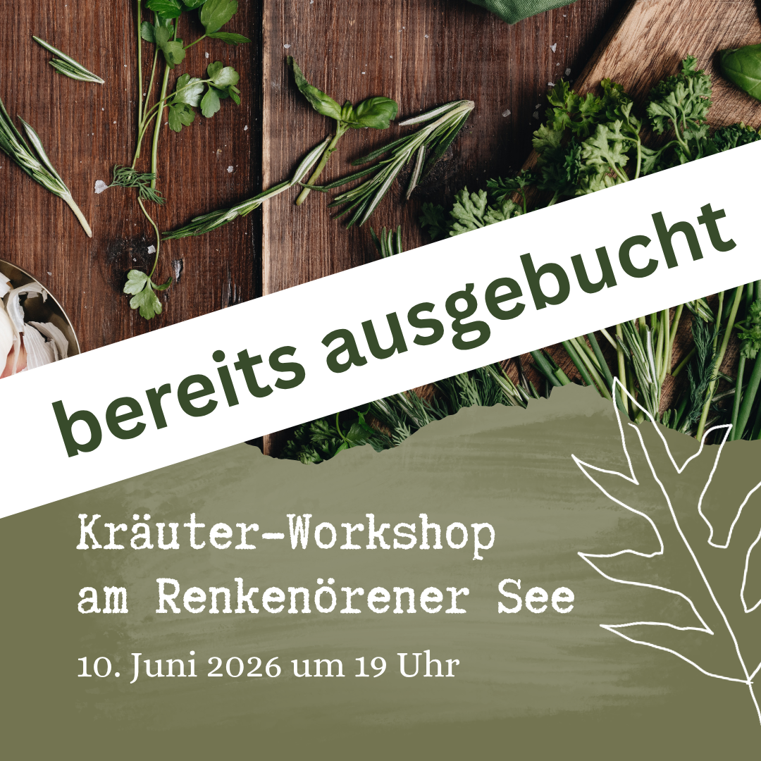 10.06. | Kräuter-Workshop am See