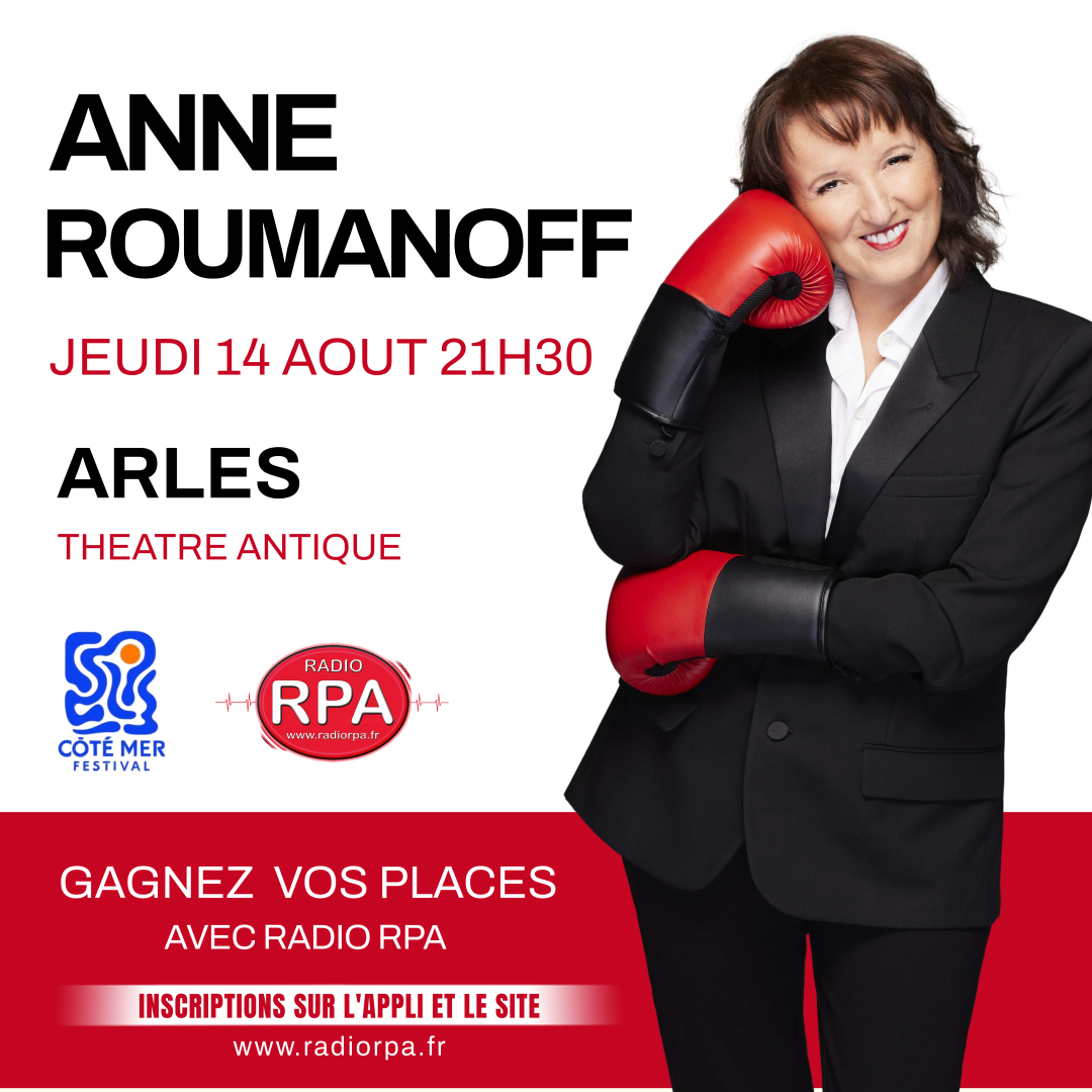 JEU Radio RPA - ANNE ROUMANOFF ARLES 14 AOUT 2025