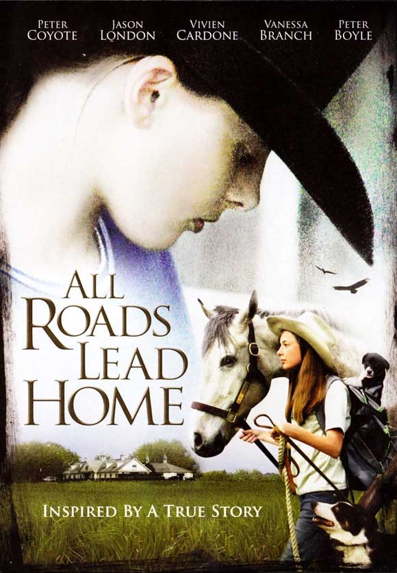All Roads Leads Home (2008) * Todos os caminhos conduzem a casa. Quando Belle, perde sua mãe em um acidente de carro, ela, seu pai e o avô ficam desolados. Mas Atticus, um filhote de border collie, chega para mudar a vida de Belle e de todos.