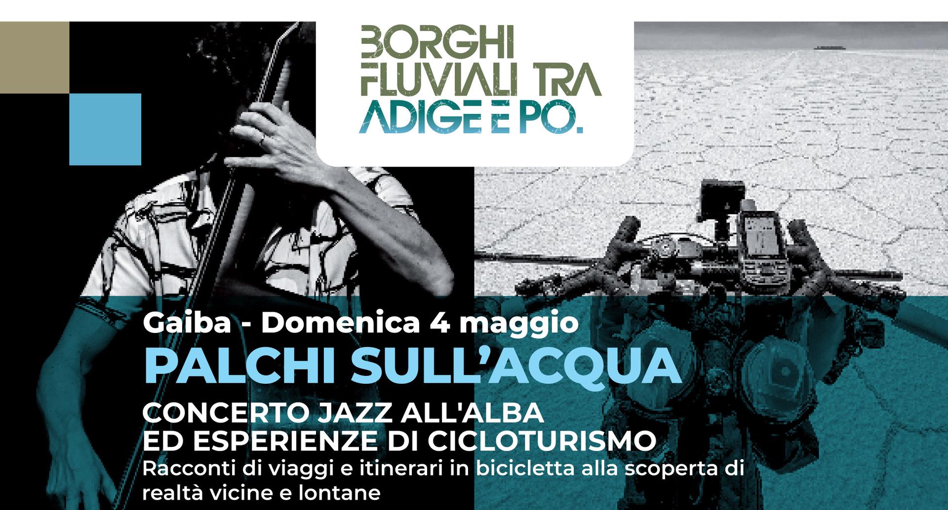 Palchi sull’Acqua. A Gaiba pedalate notturne, jazz alla luce del sole nascente e conversazioni in viaggio