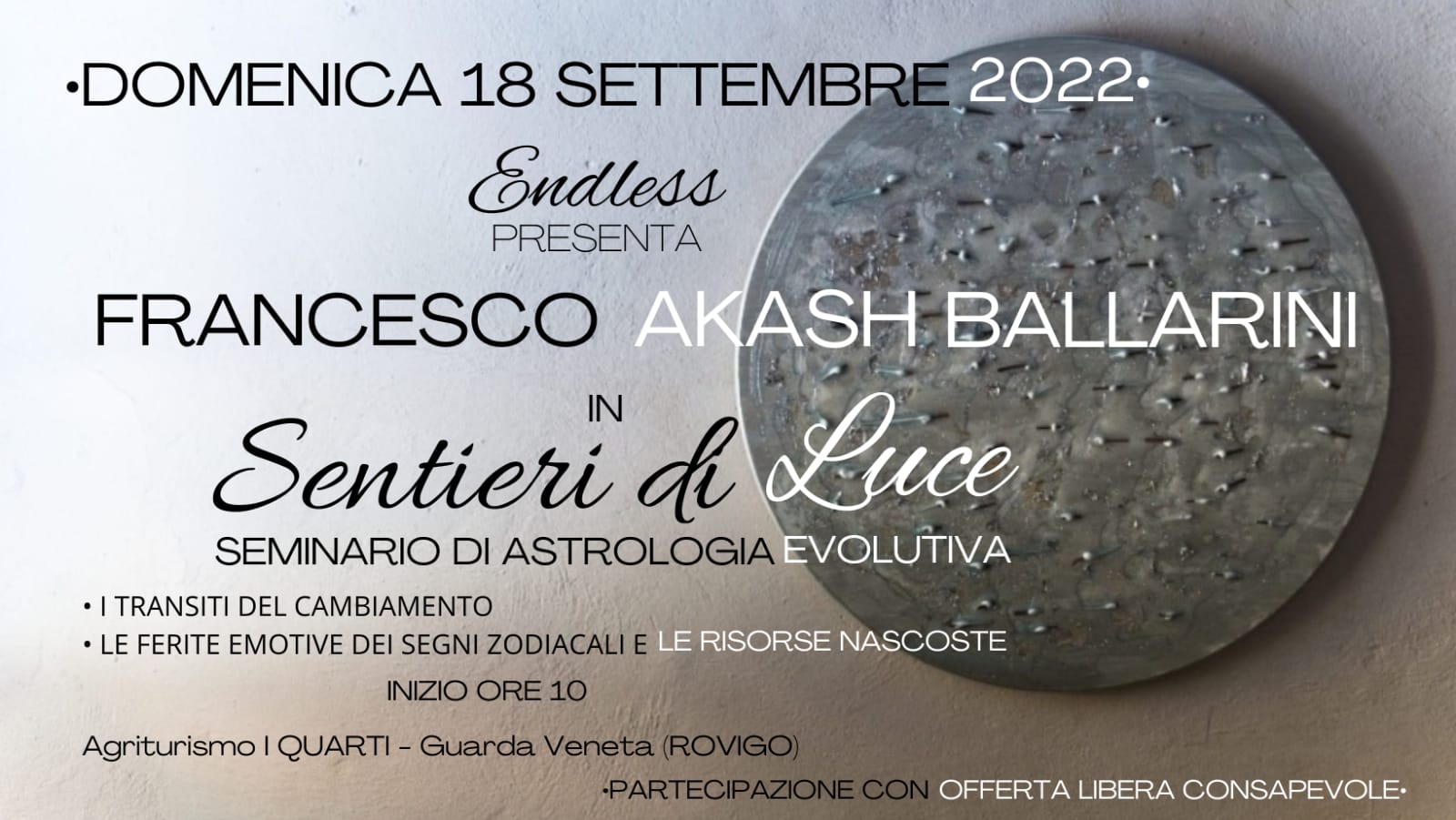 All'Agriturismo I Quarti un Seminario di Astrologia Evolutiva con Francesco Akash Ballarini