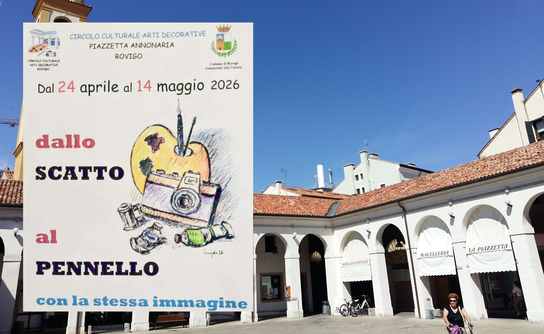 "DALLO SCATTO AL PENNELLO" una mostra in Piazza Annonaria