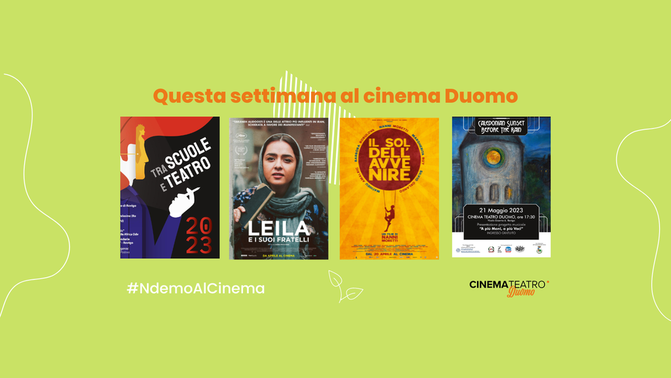 Al Cinema Teatro Duomo ultime due settimane di appuntamenti. E che appuntamenti!