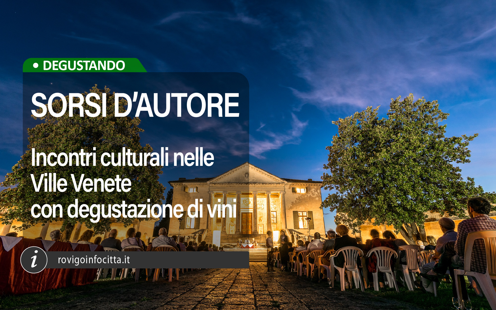 Sorsi d'Autore 2022. Incontri culturali nelle Ville Venete con degustazioni vini