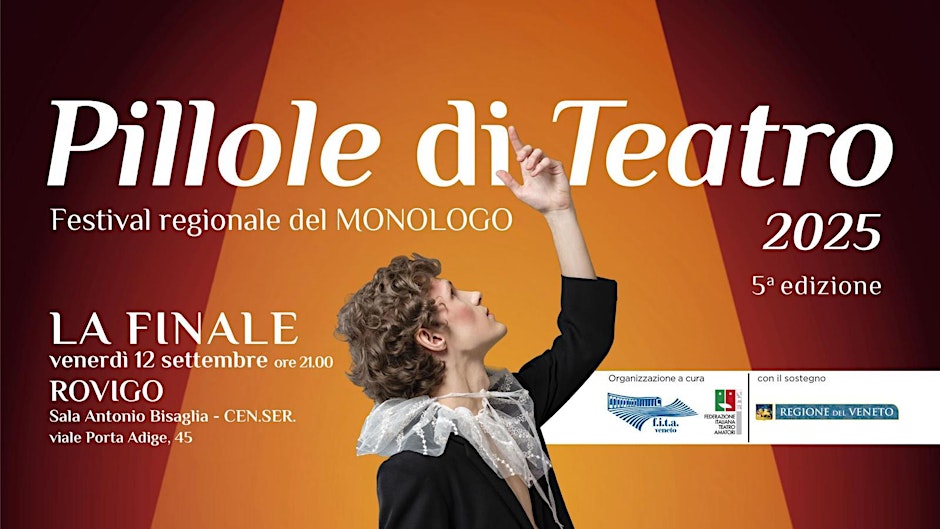 Pillole di Teatro 2025:  chi sarà il miglior monologhista per il Veneto?