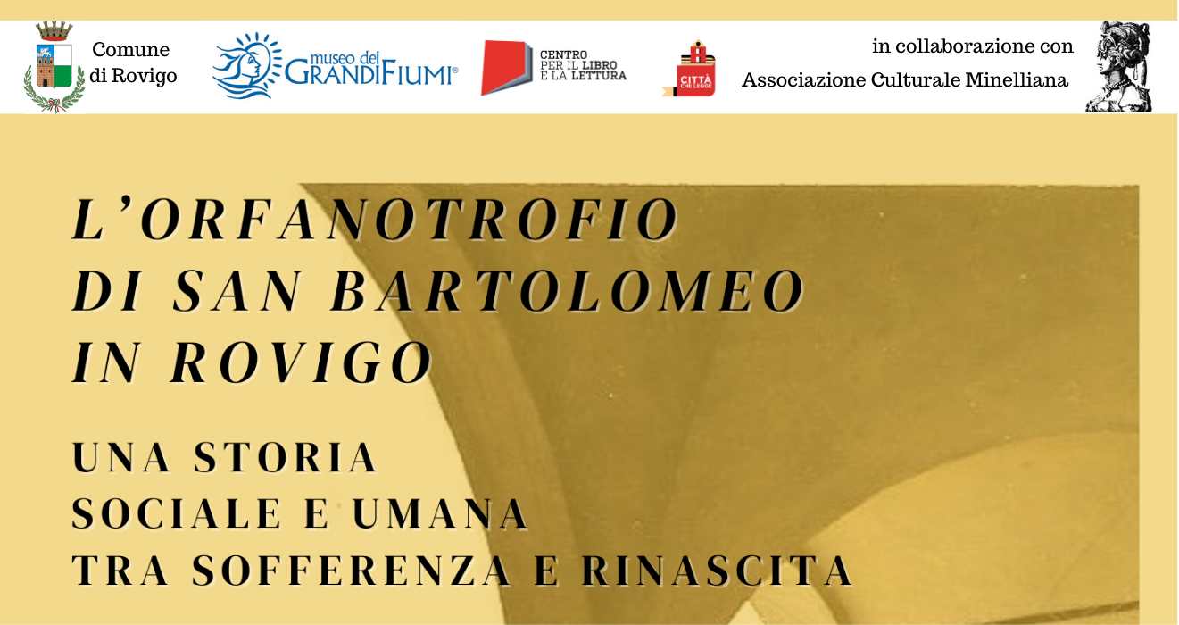 L'orfanotrofio di San Bartolomeo in Rovigo: una storia sociale e umana tra sofferenza e rinascita