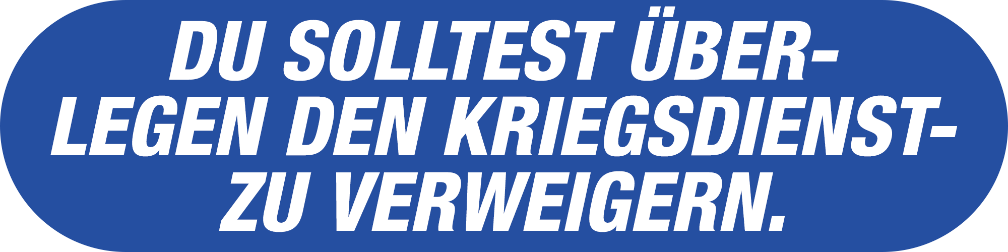 Kriegsdienstverweigerung im Kriegsfall verboten?!