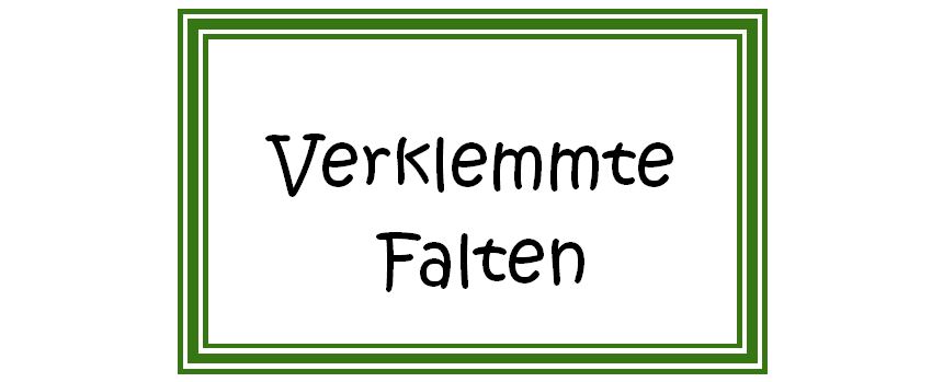 Verklemmte Falten