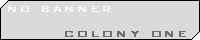 Colony One