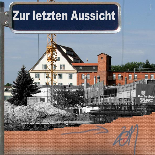 „Zur letzten Aussicht.“ Baubeginn Cosimapark; Hintergrund: Porzellanfabrik Walküre 