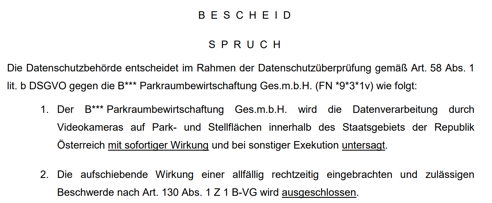 DSB untersagt einem Verantwortlichen, der Vidoeüberwachung zur Parkraumbewirtschaftung und Abmahnung von Besitzstörern nutzt, die Datenverarbeitung