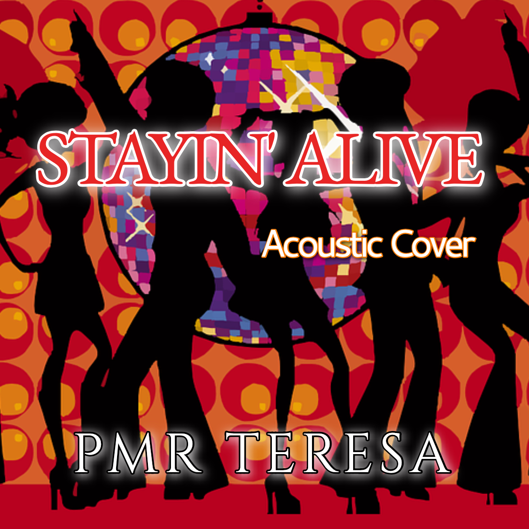 Cover " Stain' Alive - PMR Teresa "のミュージックビデオ、本日リリースしました。