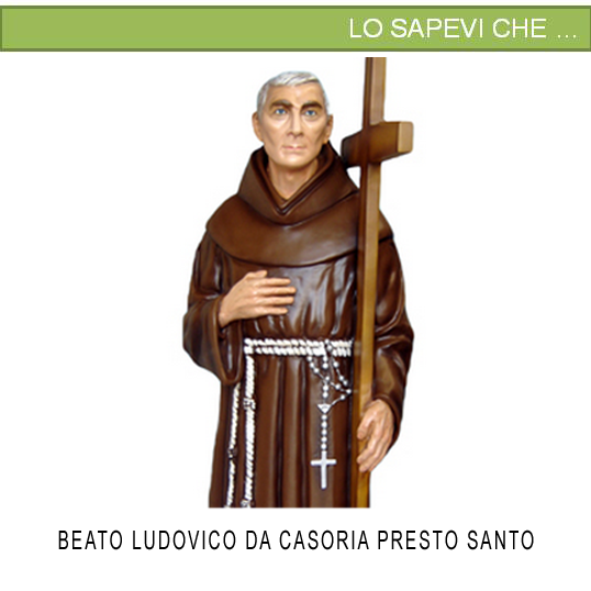 Beato Padre Ludovico da Casoria presto Santo