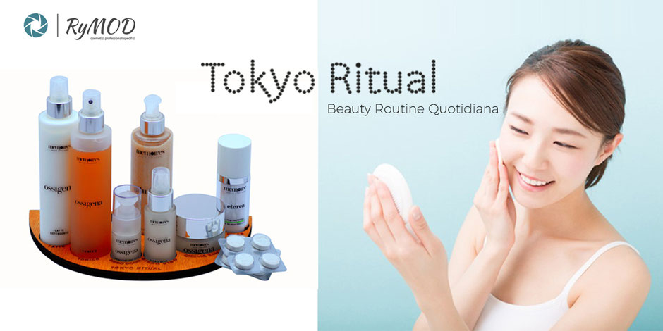 BEAUTY ROUTINE QUOTIDIANA DI TOKYO RITUAL