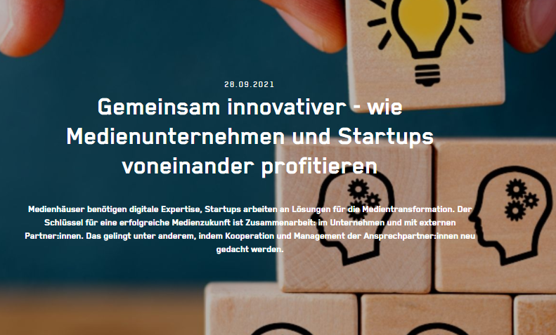 Gemeinsam innovativer - wie Medienunternehmen und Startups voneinander profitieren