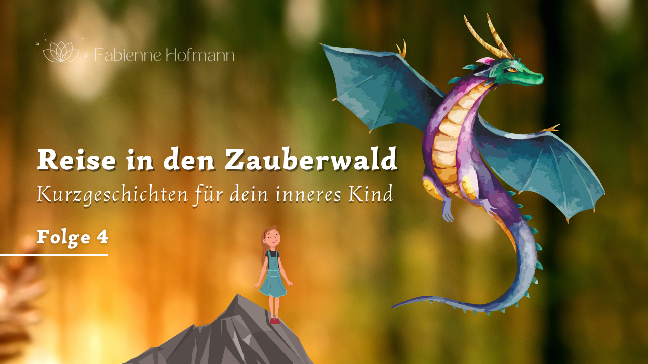 Begegnung mit dem DRACHEN - Folge 4 - Reise in den Zauberwald