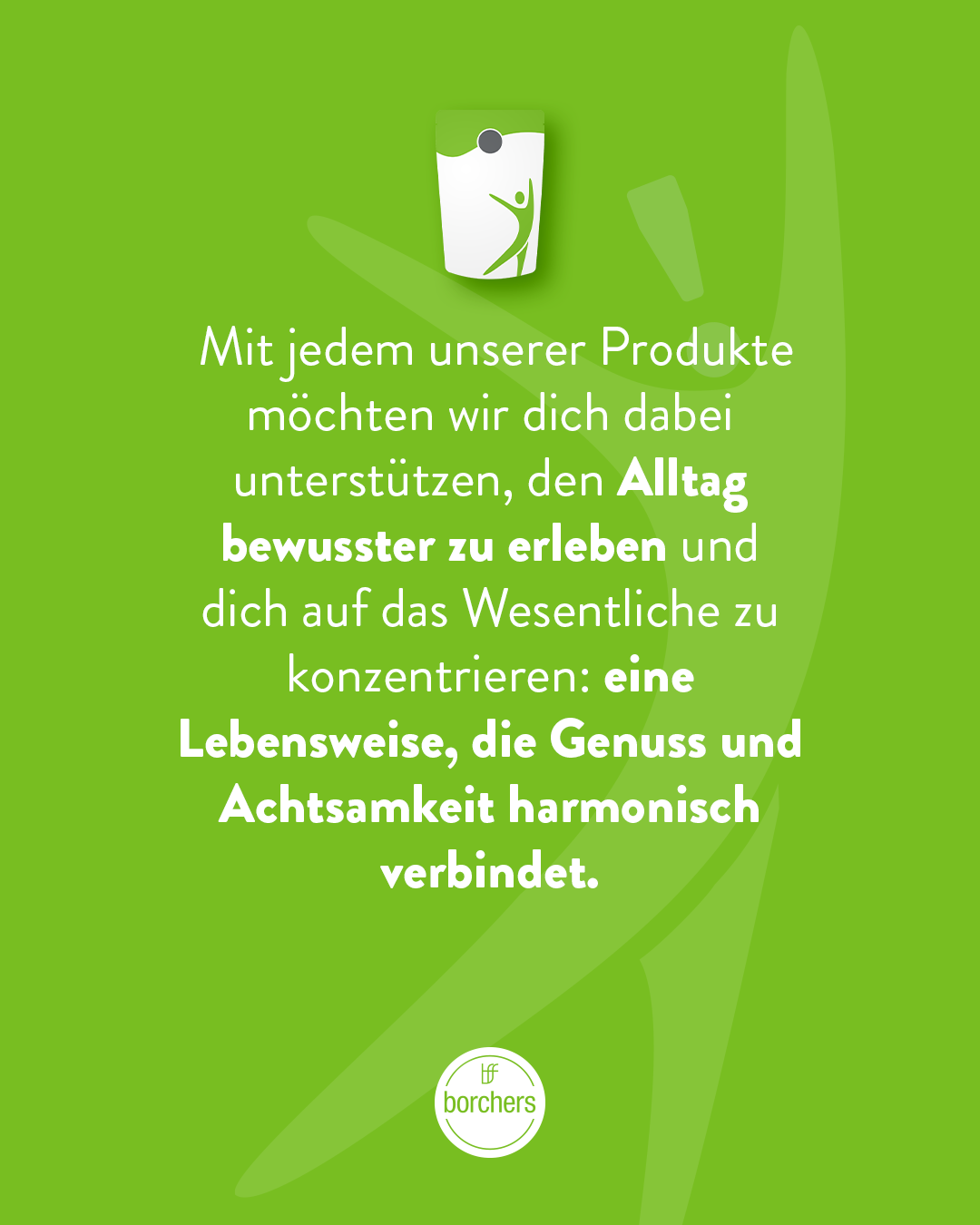 Grüne borchers Marken-Grafik mit Produkticon und Text über eine bewusste Lebensweise, Genuss und Achtsamkeit.