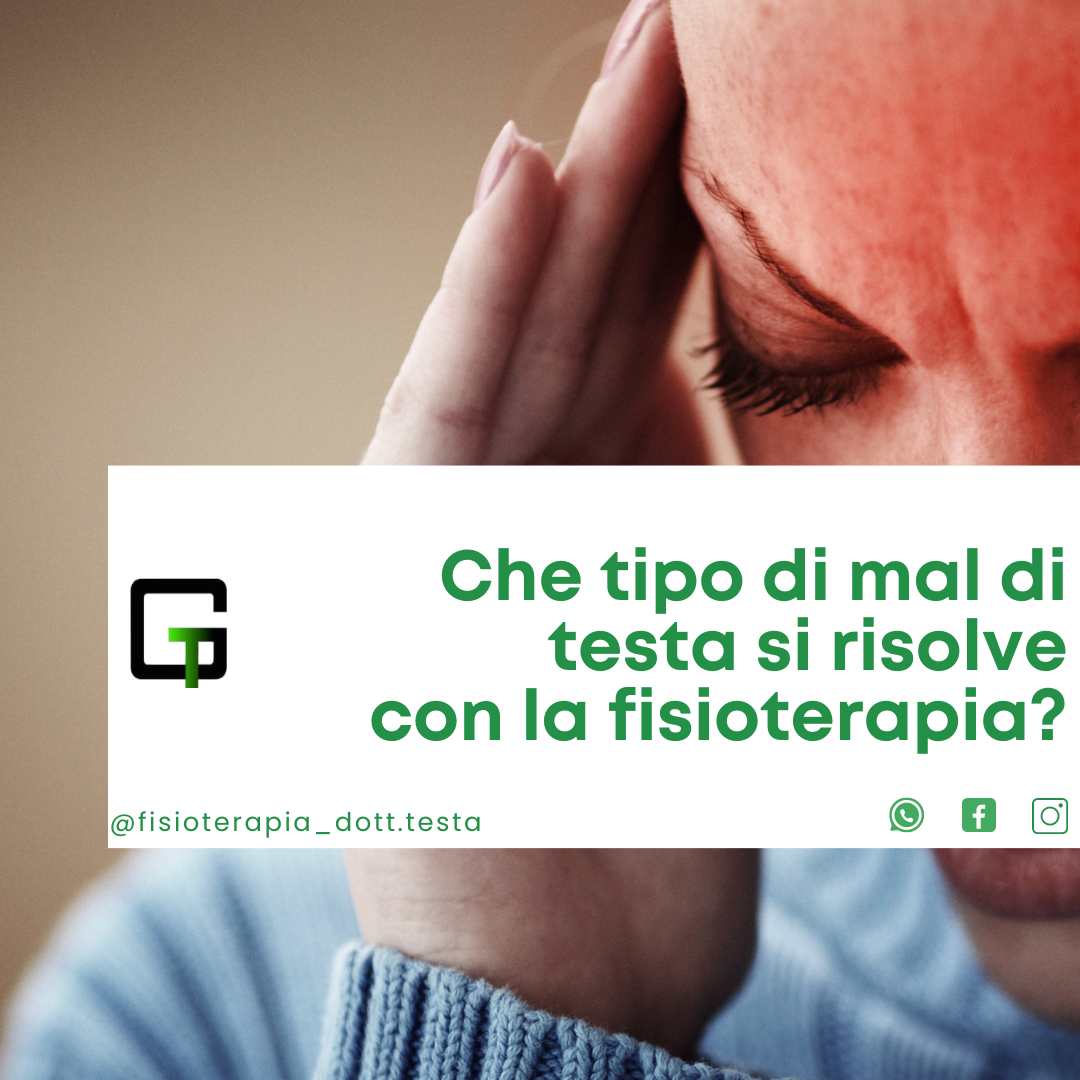 Mal di testa: combatterlo con la fisioterapia.