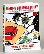 Recipe from Feeding the Whole Family (third edition) by Cynthia Lair (Sasquatch Books, 2008).