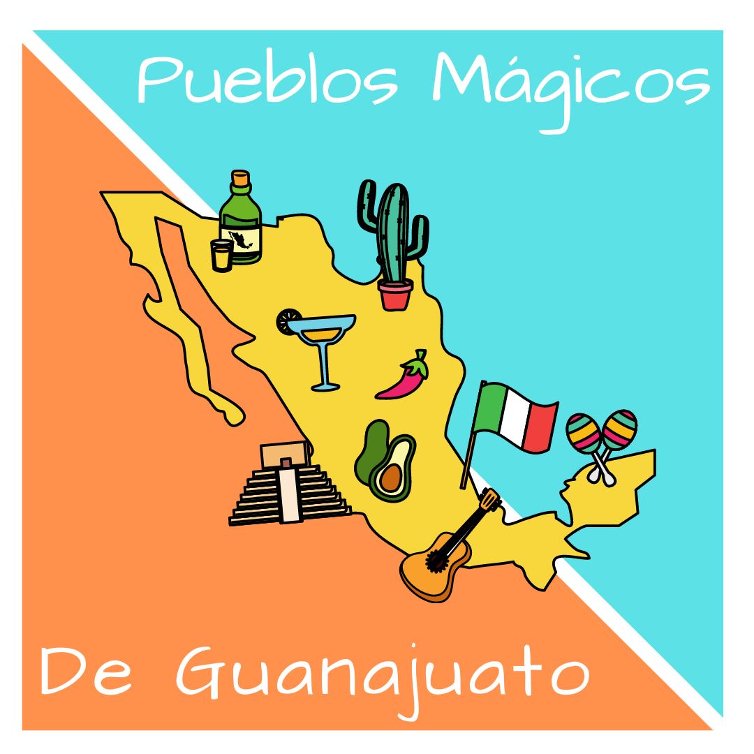 Pueblos Mágicos de Guanajuato