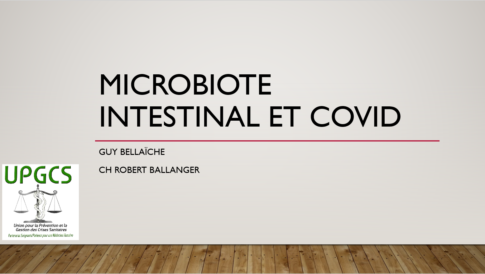 Microbiote intestinal et Covid, une conférence du Docteur Guy Bellaïche