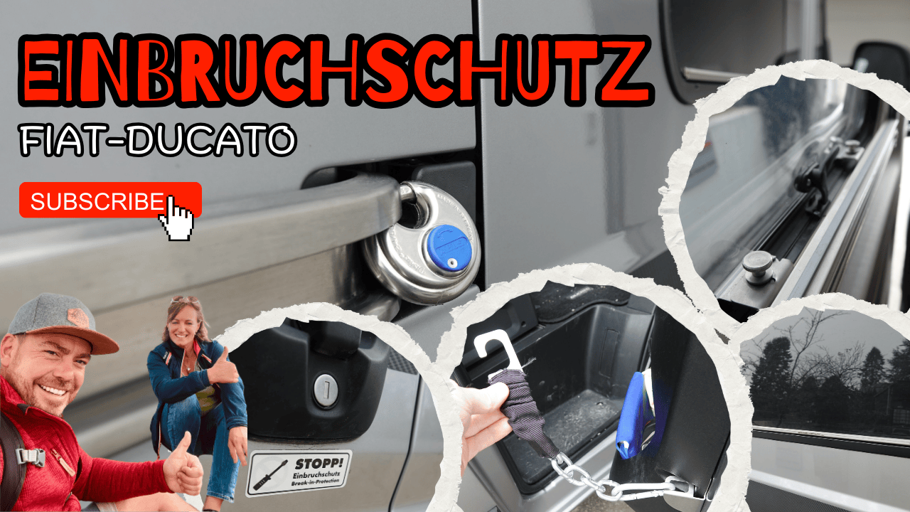 Unsere Mechanischen Sicherungen gegen Einbruch in unseren Camper