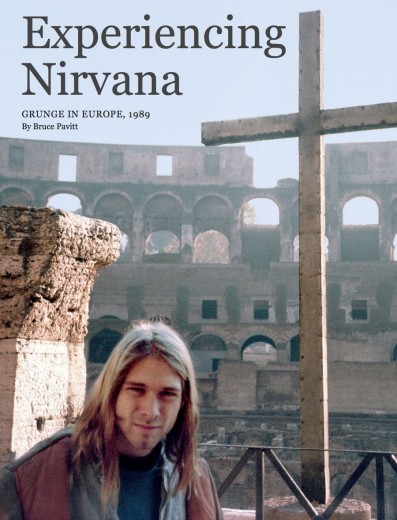 © courtesy of Bruce Pavitt/’Experiencing Nirvana’ book