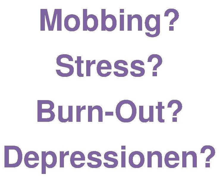 Mobbing Stress Burn Out Depressionen Die Folge