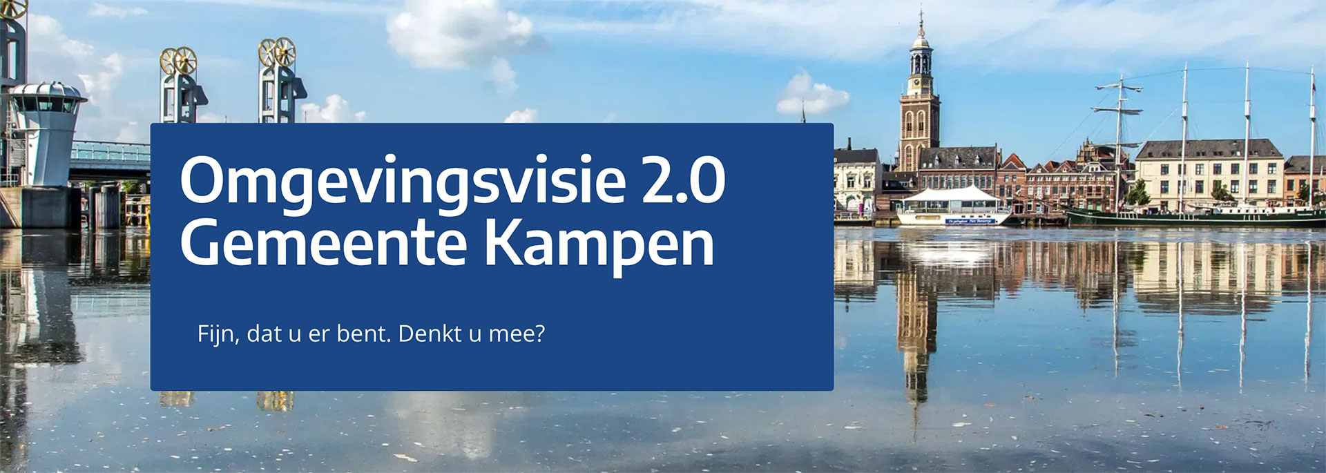 Tweede participatieperiode Omgevingsvisie 2050 | gemeente Kampen van start