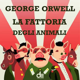 La fattoria degli animali, romanzo di Geoge Orwell