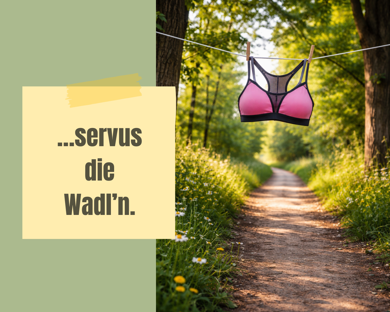 ...servus die Wadl'n.