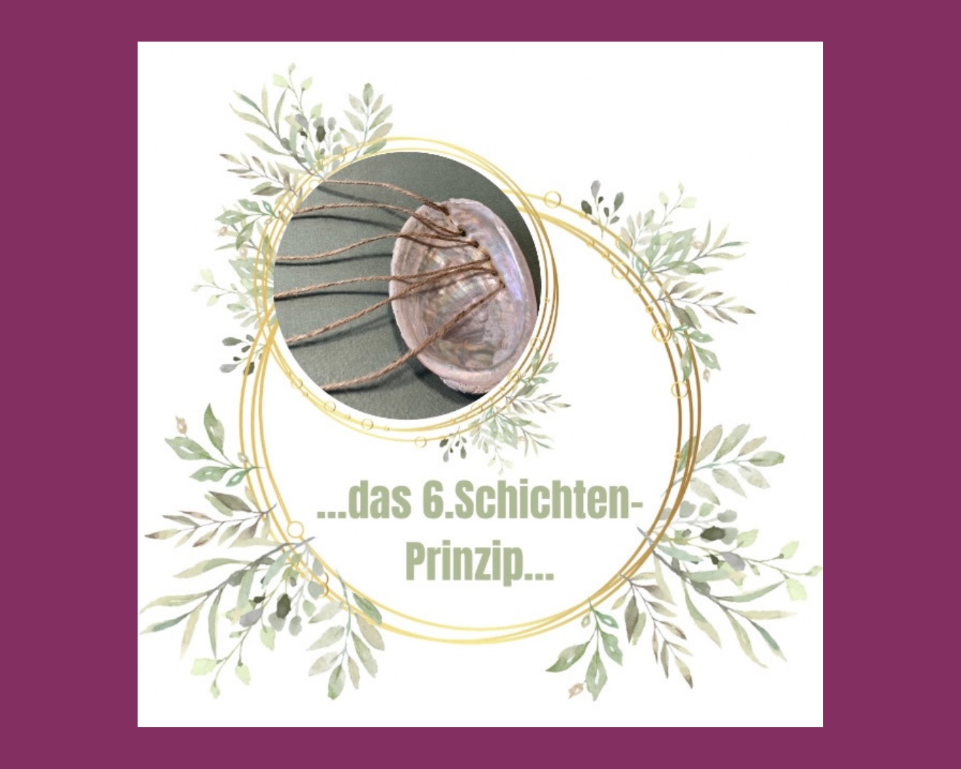 ...das 6.Schichten-Prinzip der TCM.