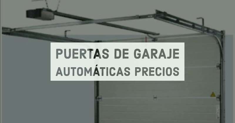 Puertas de garaje automáticas precios