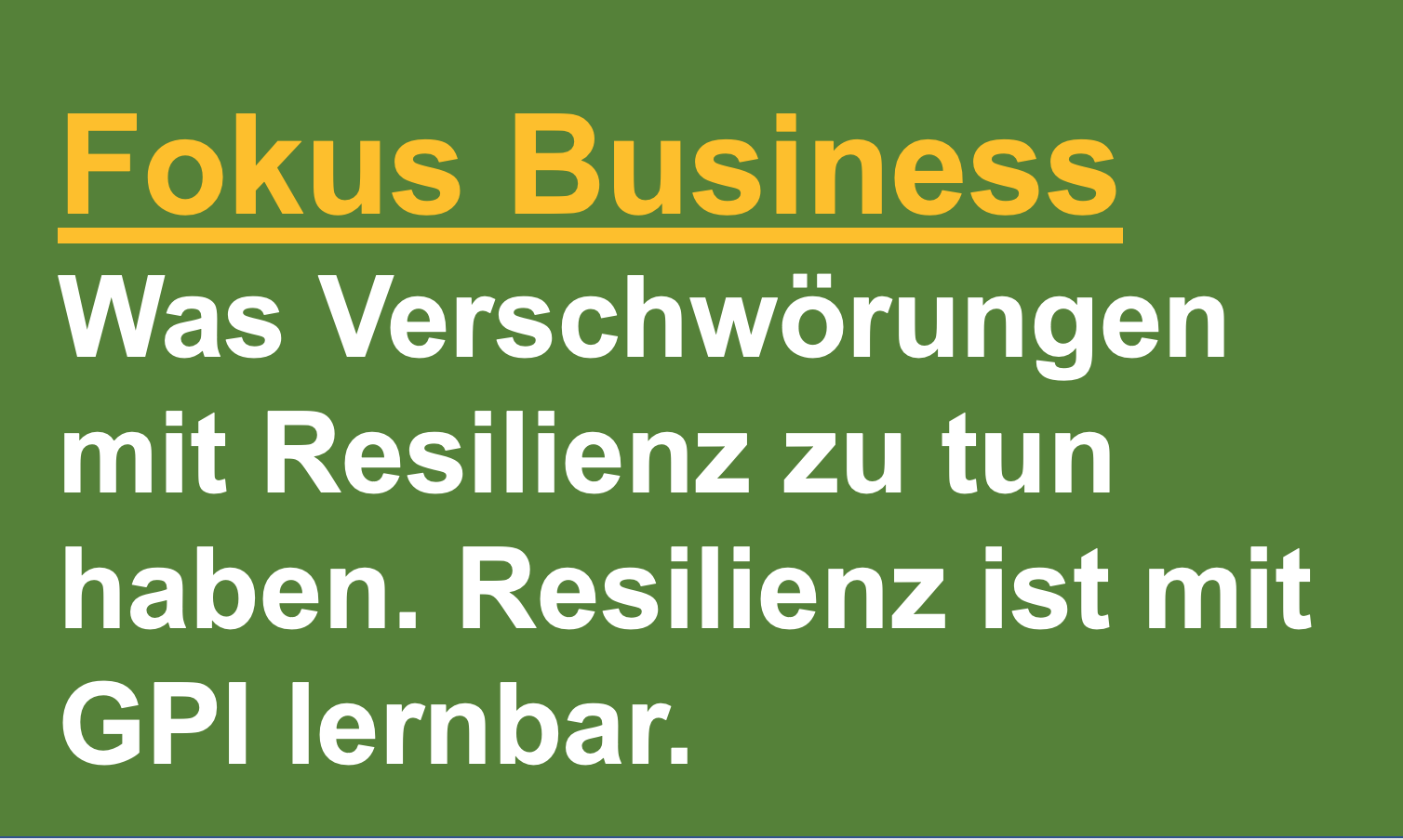 Resilienz ist mit GPI lernbar