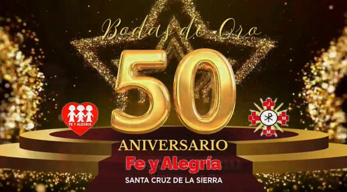 Bodas de Oro de la Unidad Educativa Santa Cruz de la Sierra Fe y Alegría