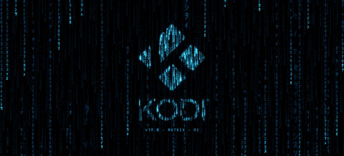 Kodi 19.x "Matrix" Release Candidate 1 est dispo