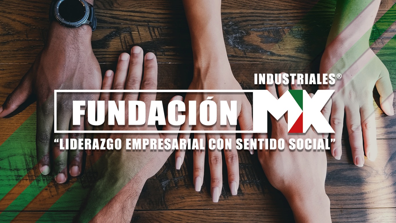 Fundación Industriales MX®