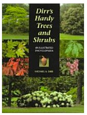 Dirr’s Hardy Trees and Shrubs by Michael Dirr