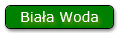 Biała Woda Ruś Szlachtowska