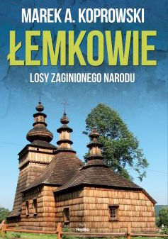 Łemkowie Losy zaginionego narodu