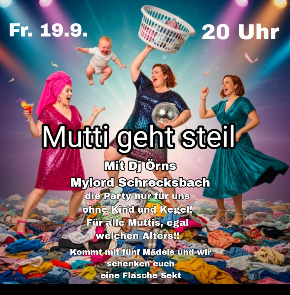 "Mutti geht steil"