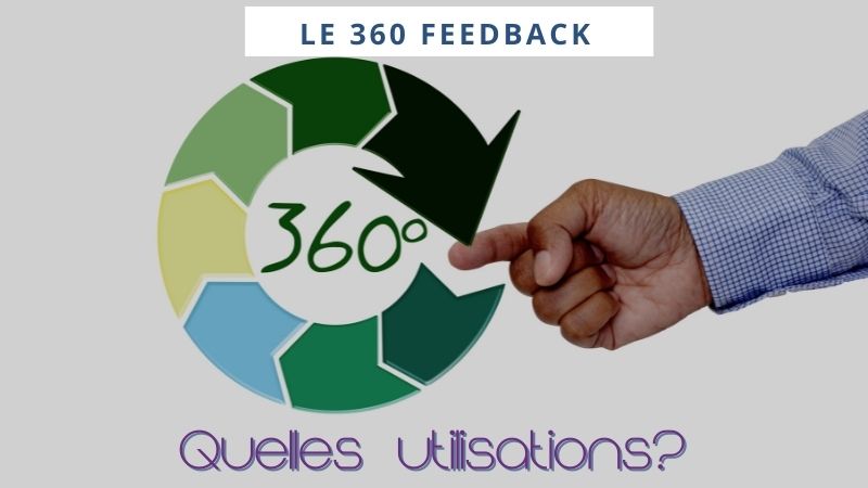 Le 360° feedback, dans quels cas l'utiliser?