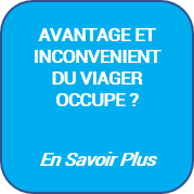 Avantages et inconvénients du viager occupé?