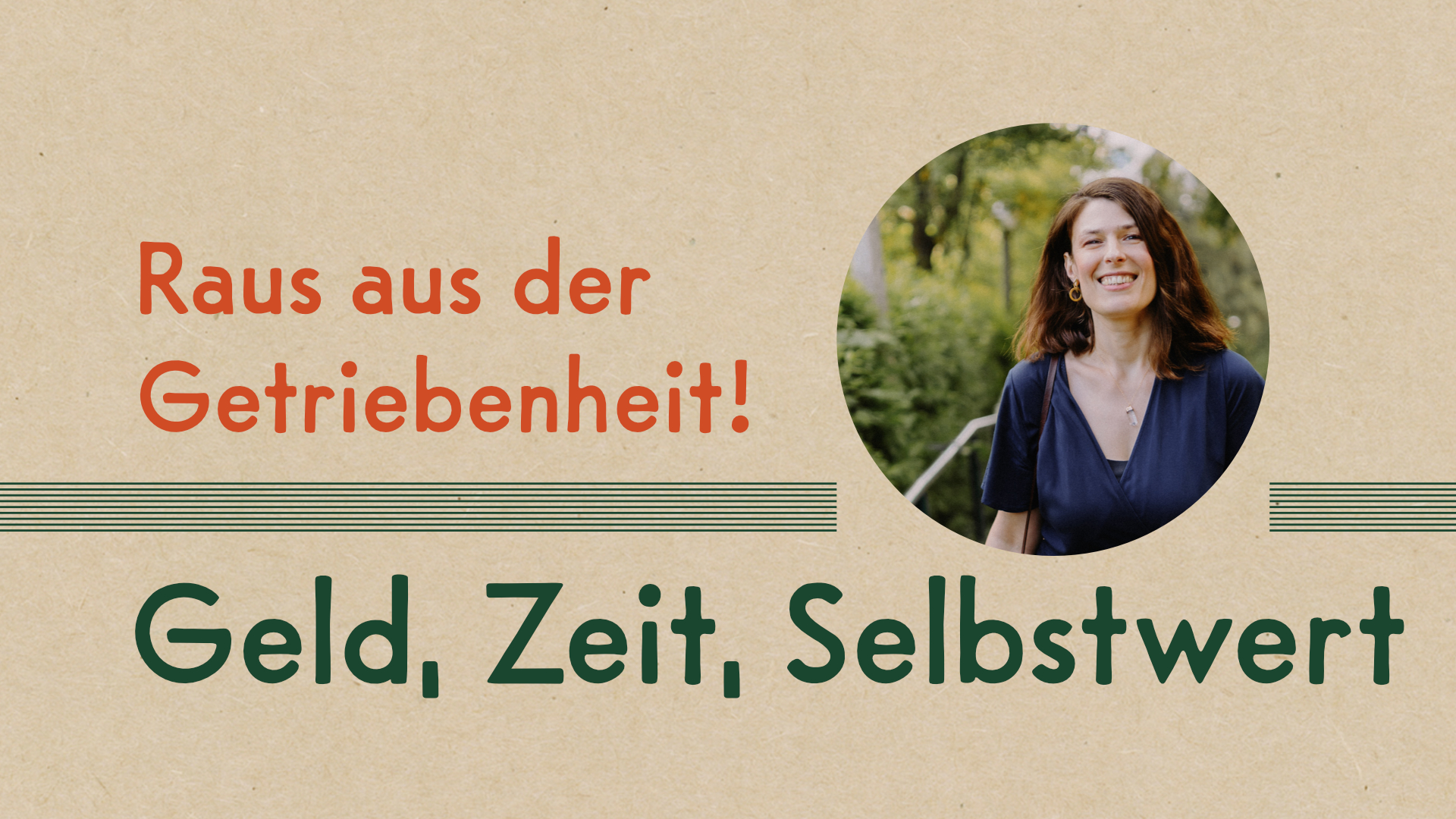 Mini-Coaching • Geld, Zeit und Selbstwert. Raus aus der Getriebenheit!